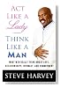 Act Like a Lady, Think Like a Man