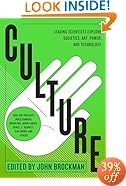 Culture: Leading Scientists Explore Societies, Art, Power, and Technology
