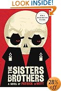 The Sisters Brothers: A Novel