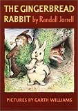 Jarrell, Randall: The Gingerbread Rabbit