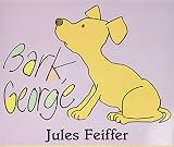Feiffer, Jules: Bark, George