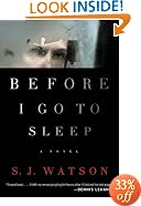 Before I Go to Sleep: A Novel