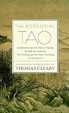 Cleary, Thomas: The Essential Tao: An Initiation into the Heart of Taoism Through the Authentic Tao Te Ching and the Iner Teachings of Chuang-Tzu