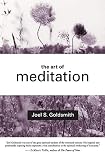 Goldsmith, J. S.: The Art of Meditation Goldsmith, J. S.: The Art of Meditation