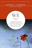 Johnson, Robert: We: Understanding the Psychology of Romantic Love