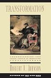 Johnson, Robert A.: Transformation: Understanding the Three Levels of Masculine Consciousness Johnson, Robert A.: Transformation: Understanding the Three Levels of Masculine Consciousness