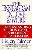 Palmer, Helen: The Enneagram in Love & Work: Understanding Your Intimate & Business Relationships Palmer, Helen: The Enneagram in Love & Work: Understanding Your Intimate & Business Relationships