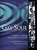 Thompson, Mark: Gay Soul: Finding the Heart of Gay Spirit and Nature With Sixteen Writers, Healers, Teachers and Visionaries Thompson, Mark: Gay Soul: Finding the Heart of Gay Spirit and Nature With Sixteen Writers, Healers, Teachers and Visionaries
