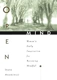 Mariechild, Diane: Open Mind: Women's Daily Inspirations for Becoming Mindful Mariechild, Diane: Open Mind: Women's Daily Inspirations for Becoming Mindful