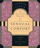 Louden, Jennifer: A Little Book of Sensual Comfort Louden, Jennifer: A Little Book of Sensual Comfort