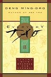 Deng, Ming-Dao: Everyday Tao: Living With Balance and Harmony Deng, Ming-Dao: Everyday Tao: Living With Balance and Harmony