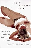 Seven Hundred Kisses: A Yellow Silk Book of Erotic Writing (0062514849) by Pond, Lily Pond, Lily: Seven Hundred Kisses: A Yellow Silk Book of Erotic Writing