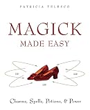 Telesco, Patricia: Magick Made Easy: Charms, Spells, Potions, and Power