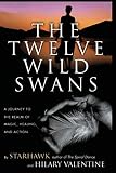 Starhawk: The Twelve Wild Swans Starhawk: The Twelve Wild Swans