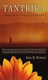 Nomani, Asra: Tantrika: Traveling the Road of Divine Love
