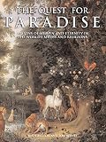 The Quest for Paradise: Visions of Heaven and Eternity in the World's Myths and Religions (006251735X) by Ashton, John Ashton, John: The Quest for Paradise: Visions of Heaven and Eternity in the World's Myths and Religions