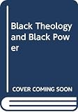 Cone, James H.: Black Theology and Black Power