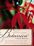 Harris, Marjorie: Botanica North America: The Illustrated Guide to Our Native Plants, Their Botany, History, and the Way They Have Shaped Our World Harris, Marjorie: Botanica North America: The Illustrated Guide to Our Native Plants, Their Botany, History, and the Way They Have Shaped Our World