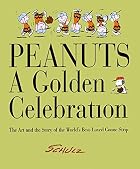 Peanuts: A Golden Celebration: The Art and&hellip;