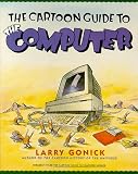 Gonnick, Larry: The Cartoon Guide to Computers