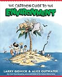 Gonick, Larry: The Cartoon Guide to the Environment Gonick, Larry: The Cartoon Guide to the Environment