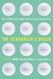 McGetrick, Mike: The Scrambler's Dozen : The 12 Shots Every Golfer Needs to Score Like the Pros