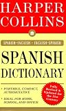 Harper Collins: Harpercollins Spanish Dictionary: Spanish-English English-Spanish Harper Collins: Harpercollins Spanish Dictionary: Spanish-English English-Spanish