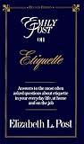 Post, Emily: Emily Post on Etiquette