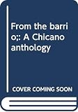Faderman, Lillian: From the Barrio: A Chicano Anthology Faderman, Lillian: From the Barrio: A Chicano Anthology