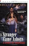 Hunter, Mollie: Stranger Came Ashore Hunter, Mollie: Stranger Came Ashore