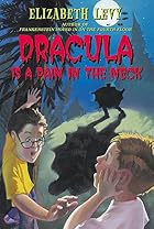 Dracula is a pain in the neck by Elizabeth&hellip;