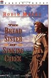 Moore, Robin: The Bread Sister of Sinking Creek Moore, Robin: The Bread Sister of Sinking Creek