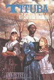 Petry, Ann: Tituba of Salem Village