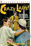 Conly, Jane Leslie: Crazy Lady!