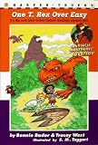 Bader, Bonnie: One t Rex over Easy