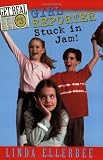 Ellerbee, Linda: Girl Reporter Stuck in Jam! Ellerbee, Linda: Girl Reporter Stuck in Jam!