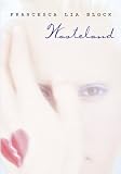 Block, Francesca Lia: Wasteland