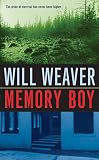 Weaver, Will: Memory Boy Weaver, Will: Memory Boy
