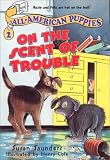Saunders, Susan: On the Scent of Trouble