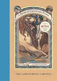 Snicket, Lemony: The Carnivorous Carnival