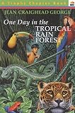 George, Jean Craighead: One Day in the Tropical Rainforest