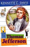 Davis, Kenneth C.: Don't Know Much About Thomas Jefferson Davis, Kenneth C.: Don't Know Much About Thomas Jefferson