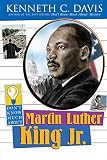 Davis, Kenneth C.: Don't Know Much about Martin Luther King Jr. Davis, Kenneth C.: Don't Know Much about Martin Luther King Jr.