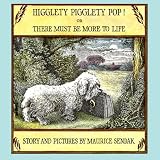 Sendak, Maurice: Higglety Pigglety Pop! Sendak, Maurice: Higglety Pigglety Pop!