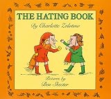 Zolotow, Charlotte: The Hating Book Zolotow, Charlotte: The Hating Book