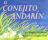 Brown, Margaret Wise: El Conejito Andarin / The Runaway Bunny