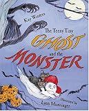 Winters, Kay: The Teeny Tiny Ghost And the Monster Winters, Kay: The Teeny Tiny Ghost And the Monster
