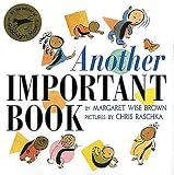 Brown, Margaret Wise: Another Important Book