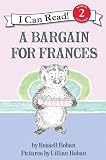 Hoban, Russell: A Bargain for Frances
