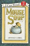 Lobel, Arnold: Mouse Soup Lobel, Arnold: Mouse Soup